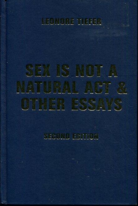 Sex Is Not A Natural Act And Other Essays 9780813341842 Ebay